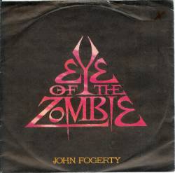 John Fogerty : Eye Of the Zombie (CDS)